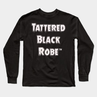 Tattered Black Robe Long Sleeve T-Shirt